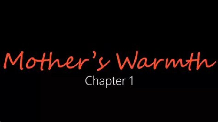 Mother Warmth Chapter 3: A Journey Into Heartfelt Moments and Emotional Connections